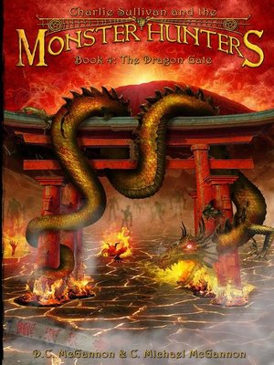 cover image of the Dragon Gate: Charlie Sullivan and the Monster Hunters, #4